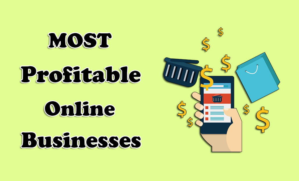 Most Profitable Online Businesses